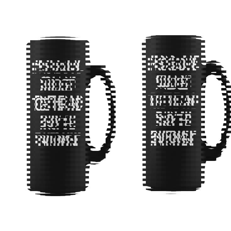 集まって環境を楽しむことができてとてもうれしいです コーヒーマグ