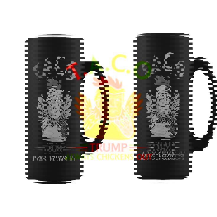 面白い トランプ タコス トランプ Always Chickens Out コーヒーマグ