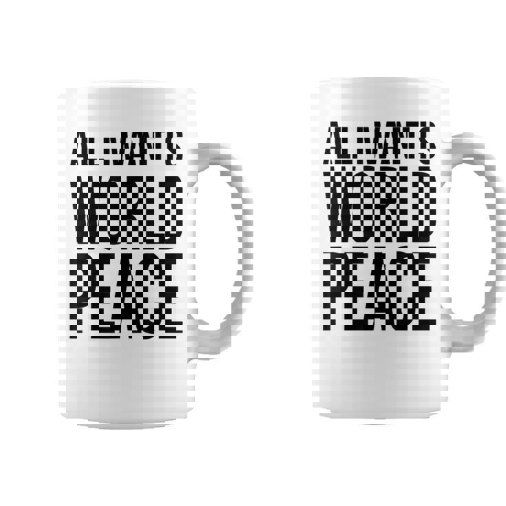 All I Want Is World Peace コーヒーマグ