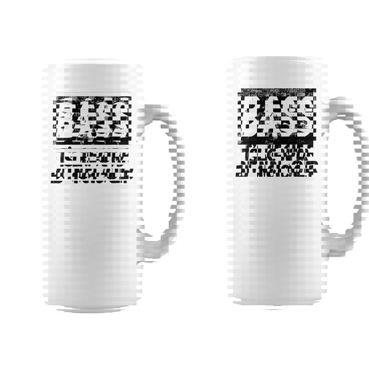 Bass It's Like Guitar But Much Cooler 面白いベース愛好家 コーヒーマグ