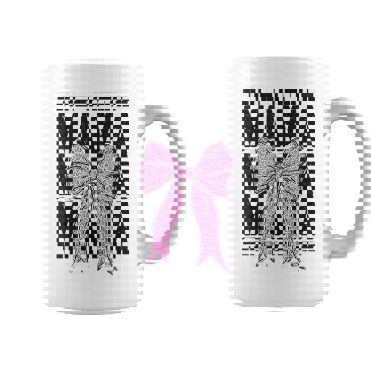 Coquette Bow Mama Mother's Day Motherhood Mom Life Mommy Coffee Mug