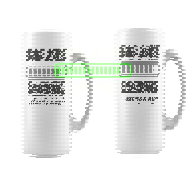 Dad Joke Loading Please Try To Laugh 面白い父の日 長袖tシャツ コーヒーマグ