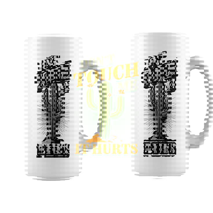 Don't Touch Me It Hurts – サボテンの反社会的ユーモア コーヒーマグ