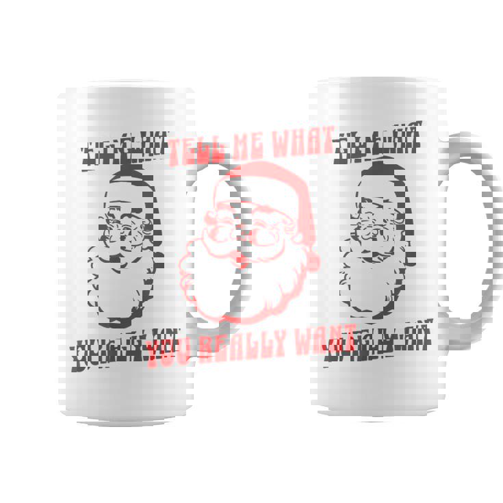 Tell Me What You Really Want Christmas コーヒーマグ