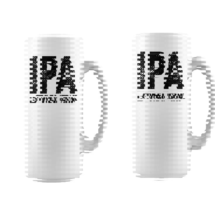 Ipa Lot When I Drink Beer Drinking コーヒーマグ