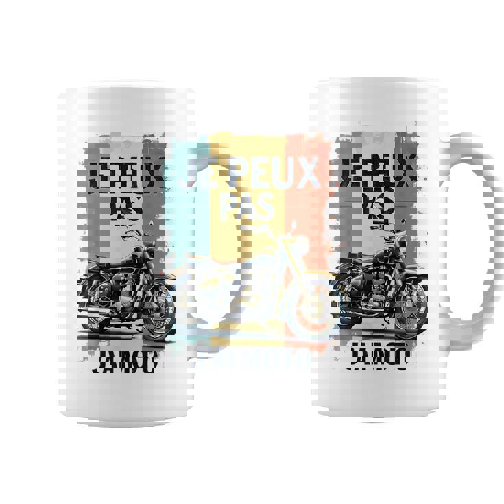 J'peux Pas J'ai Moto Humour Cadeau Drôle Motorcycle Motard Tasse