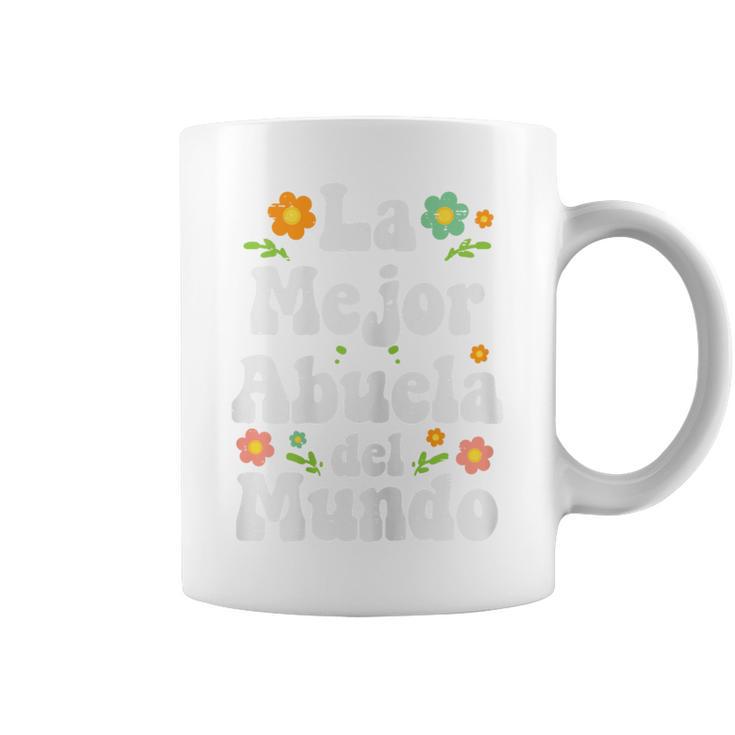 La Mejor Abuela Del Mundo Spanish Grandma Nana Coffee Mug