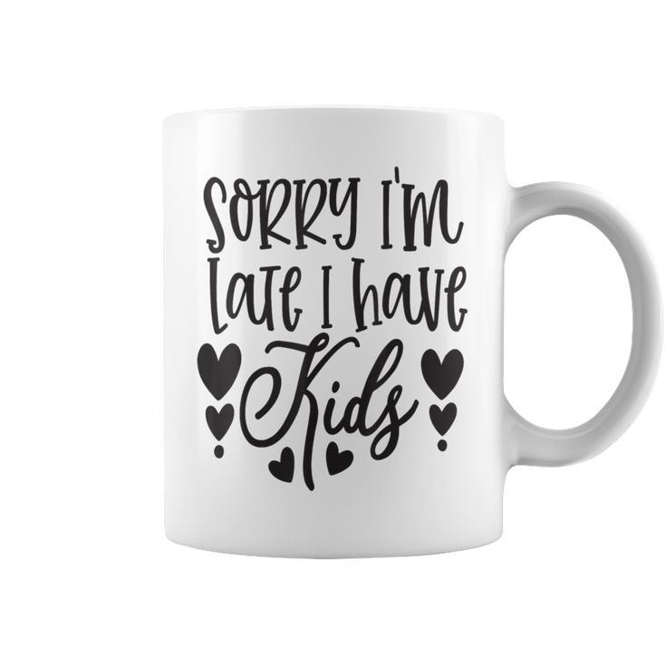 Loiento Llego Tarde Tengo Hijos Madre Familia Madre Taza de café