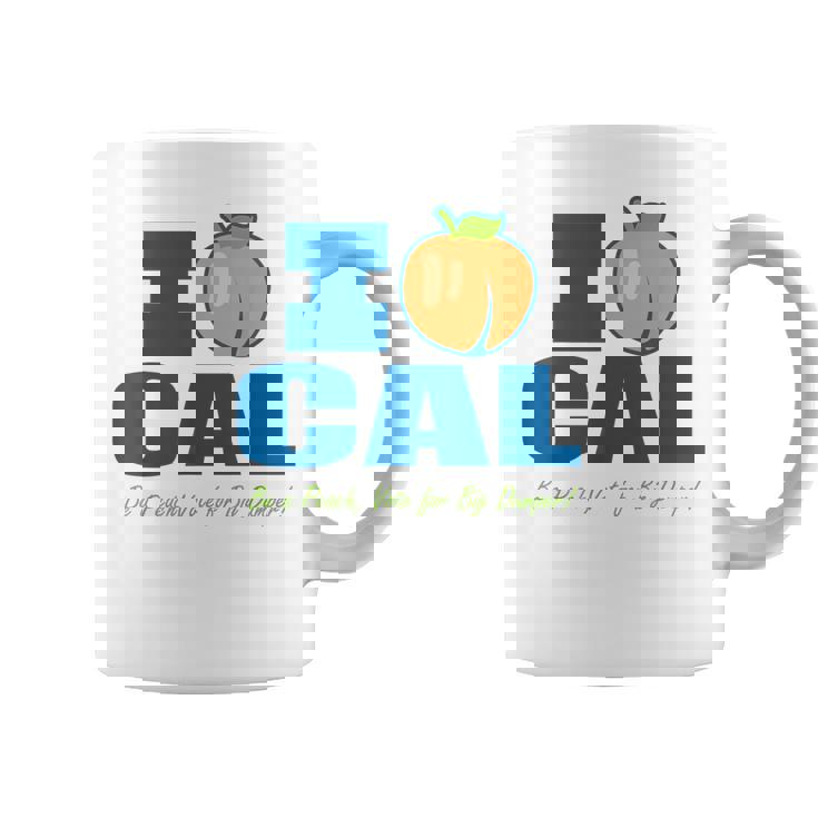 I Love Cal Be A Peach Vote For Big Dumper Coffee Mug