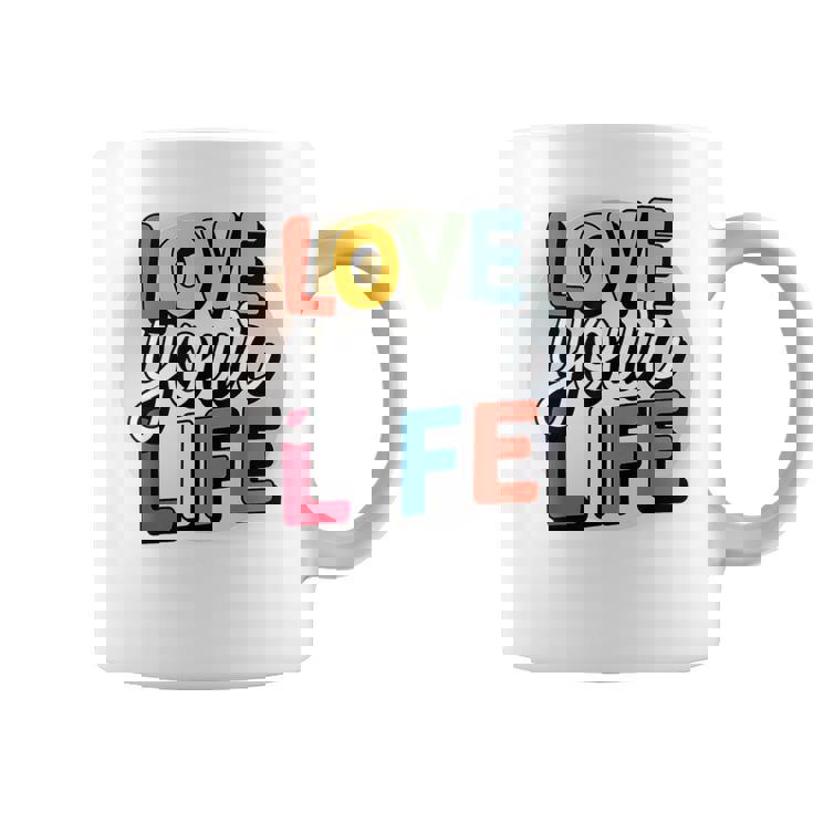 Love Your Life インスピレーション引用シャツ モチベーションアップ コーヒーマグ