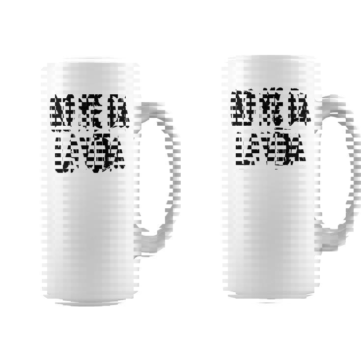 No Me Da Laida Taza de café