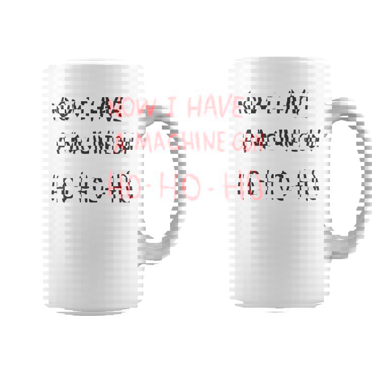 Now I Have A Machine Gun Ho Ho Ho コーヒーマグ