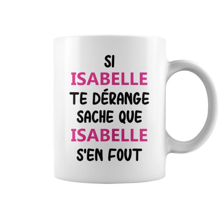 Prénom Isabelle Te Dérangeache Que Isabelle Tasse | Cadeauxyz
