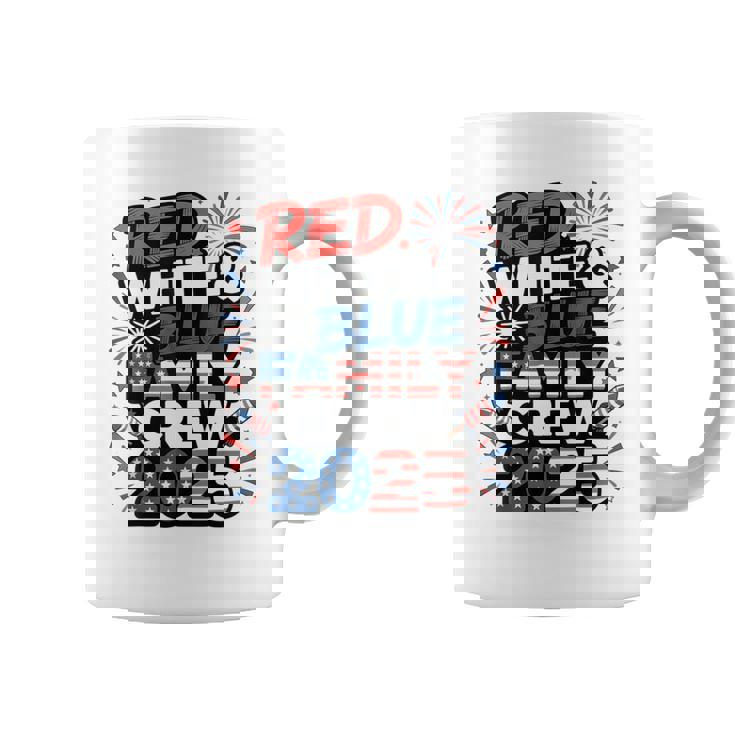 Red Blue White Family Crew 2025 4Th Of July Coffee Mug