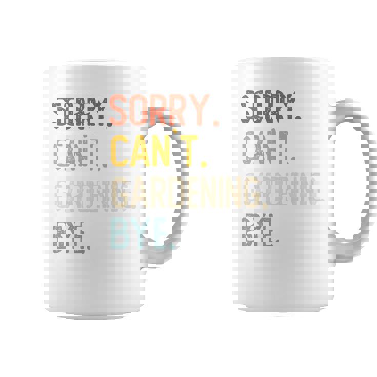 Sorry Can't Gardening Bye 面白いガーデニング愛好家 長袖tシャツ コーヒーマグ