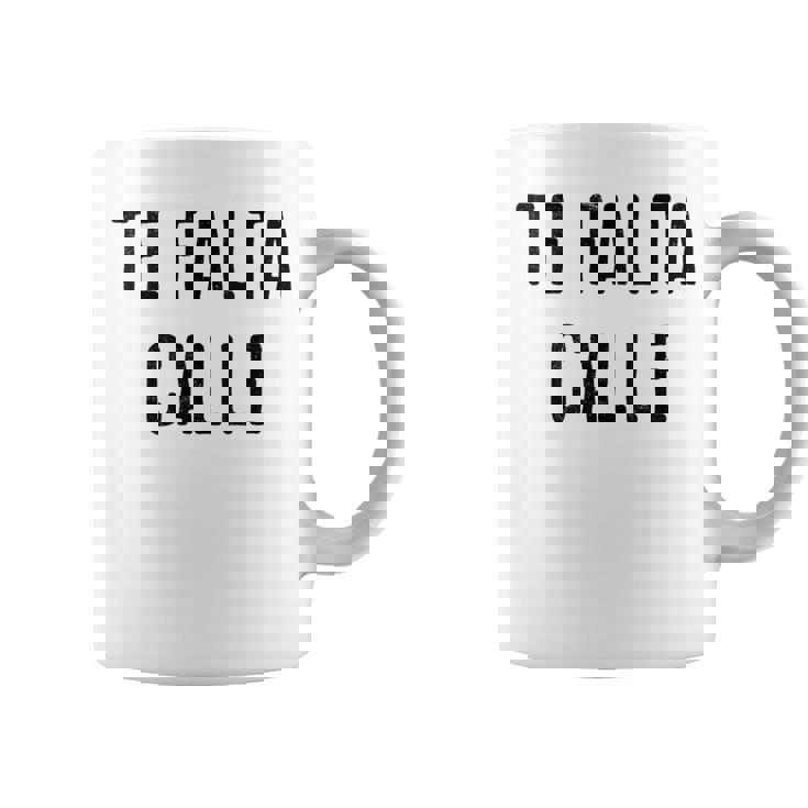 Te Falta Calle Idea Urbana Divertida Cuello Taza de café