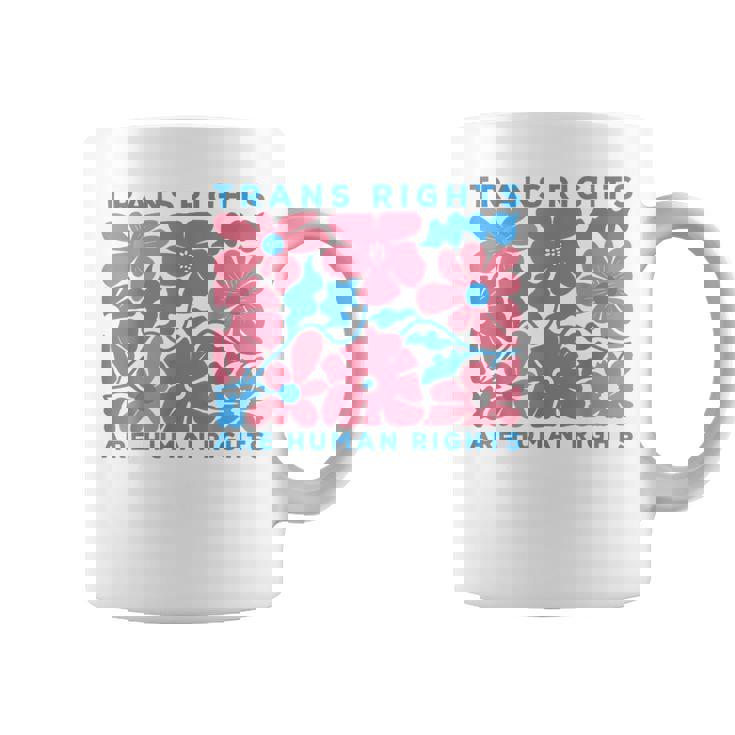 Trans Rights Are Human Rights Floral Lgbtq Pride Transgender Coffee Mug
