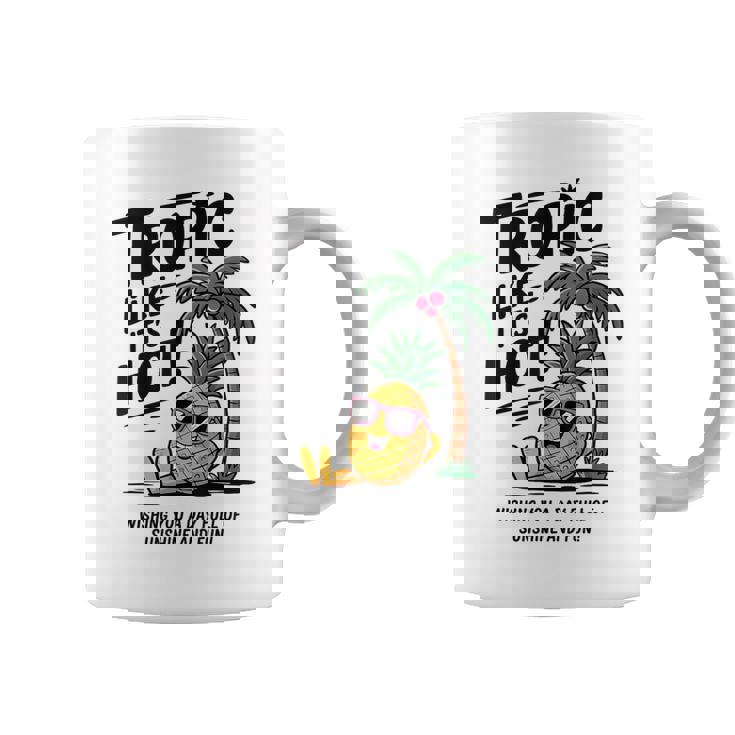 Tropic Like It's Hot パイナップル サマーサングラス ビーチ コーヒーマグ