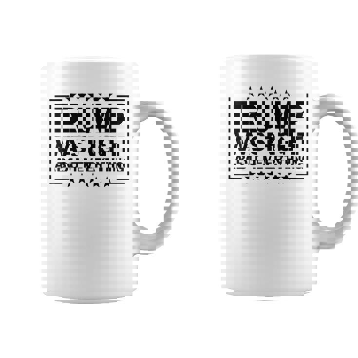 Trump Was Right About Everything Trump President 2024 コーヒーマグ