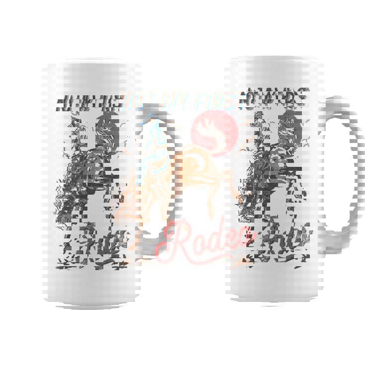 Vintage Bronc Riding Cowboy Rodeo Not My First Rodeo Coffee Mug