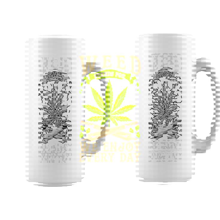 Weed We Enjoy Every Day コーヒーマグ