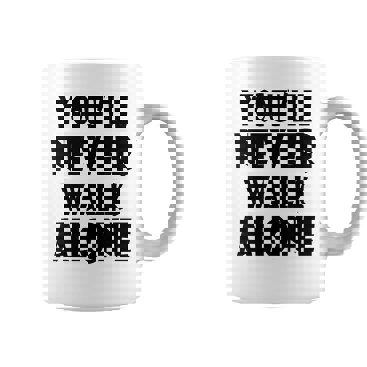 You'll Never Walk Alone コーヒーマグ