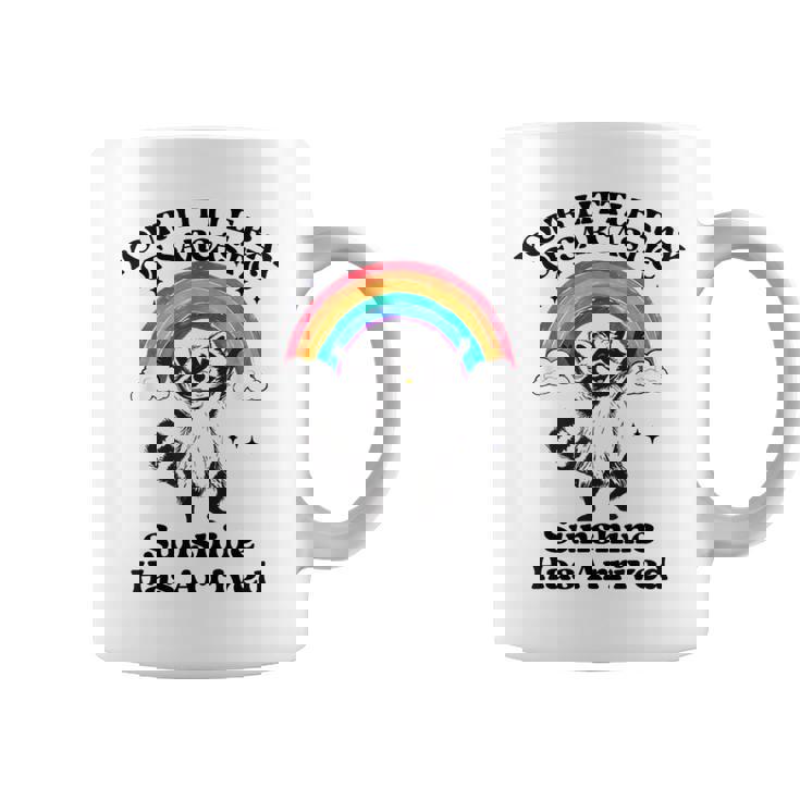 あなたの小さな皮肉な太陽の光はアライグマに到着しました コーヒーマグ