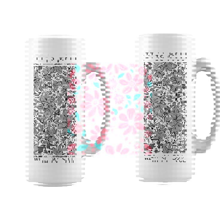 イット・イズ・ウェル・ウィズ・マイ・ソウル・フラワー コーヒーマグ