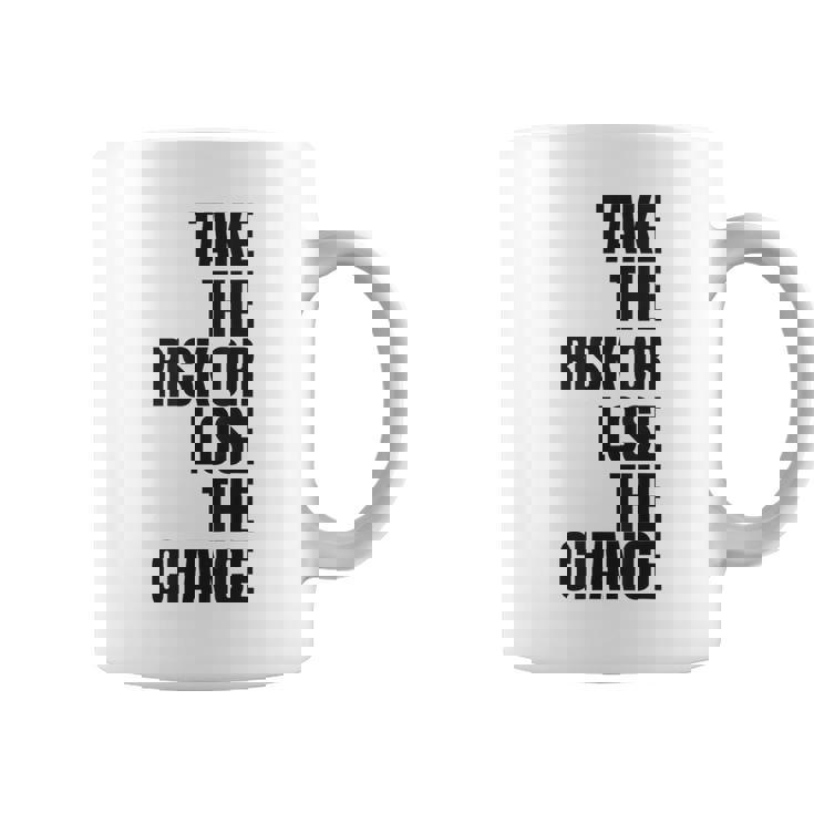 リスクを取るか、チャンスを失うか大胆なモチベーションウェア。 コーヒーマグ