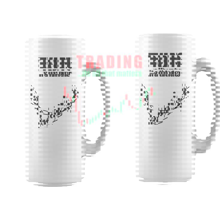 取引、それはすべて重要なのは株式トレーダー投資家 コーヒーマグ