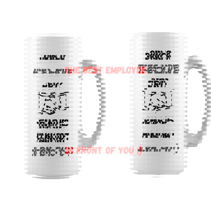 最高の雇用主をあなたの目の前で探しているデザイン コーヒーマグ