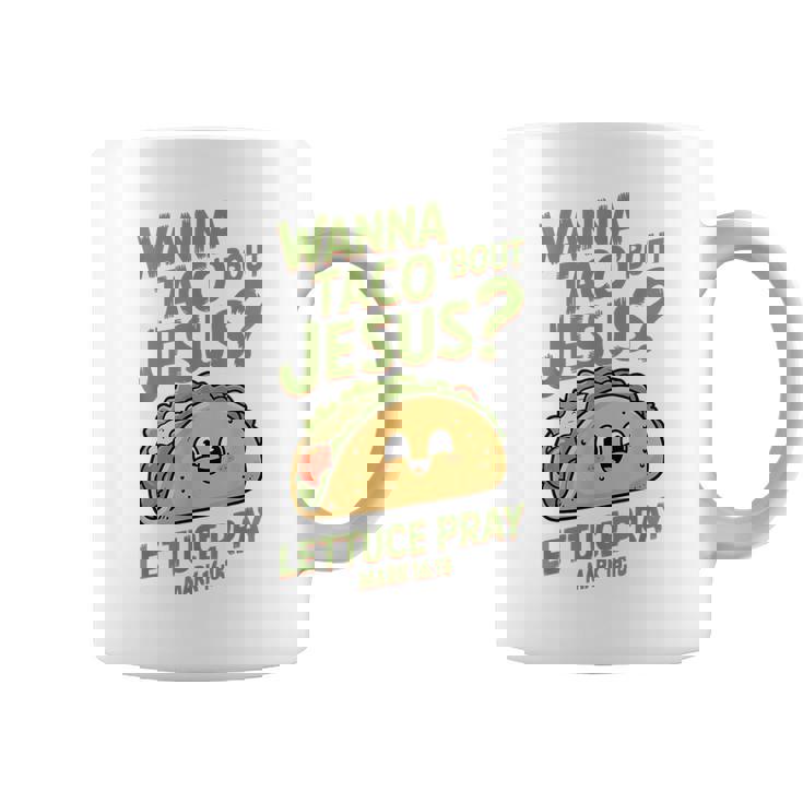 面白いクリスチャンタコス、Wanna Taco 'Bout Jesus コーヒーマグ