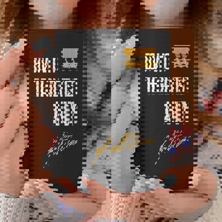 Bow To The Greatest Andy Of All Time ファーストネームのことわざ コーヒーマグ 面白い贈り物