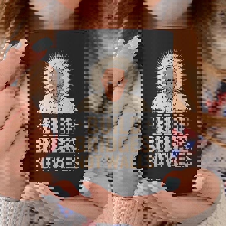 Build Bridges Not Walls 教皇フランシスコ ヴィンテージtシャツ コーヒーマグ 面白い贈り物