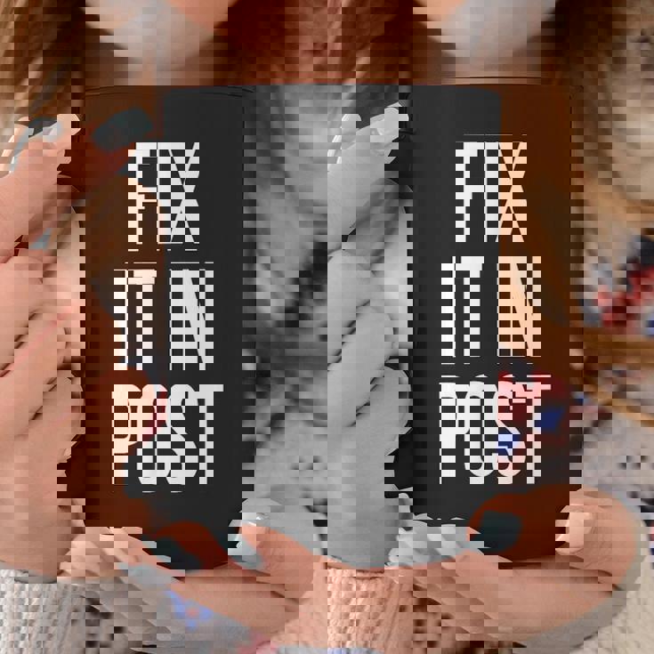 Fix It In Post 面白い映画製作者監督エディターtシャツ コーヒーマグ 面白い贈り物