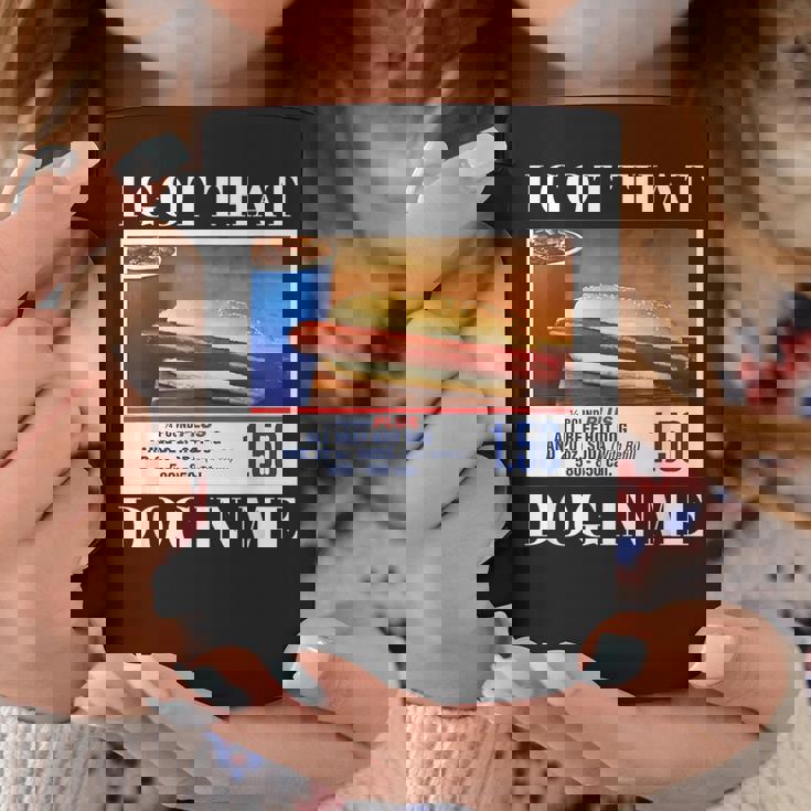 I Got That Dog In Me、 Hot Dog Meme コーヒーマグ 面白い贈り物