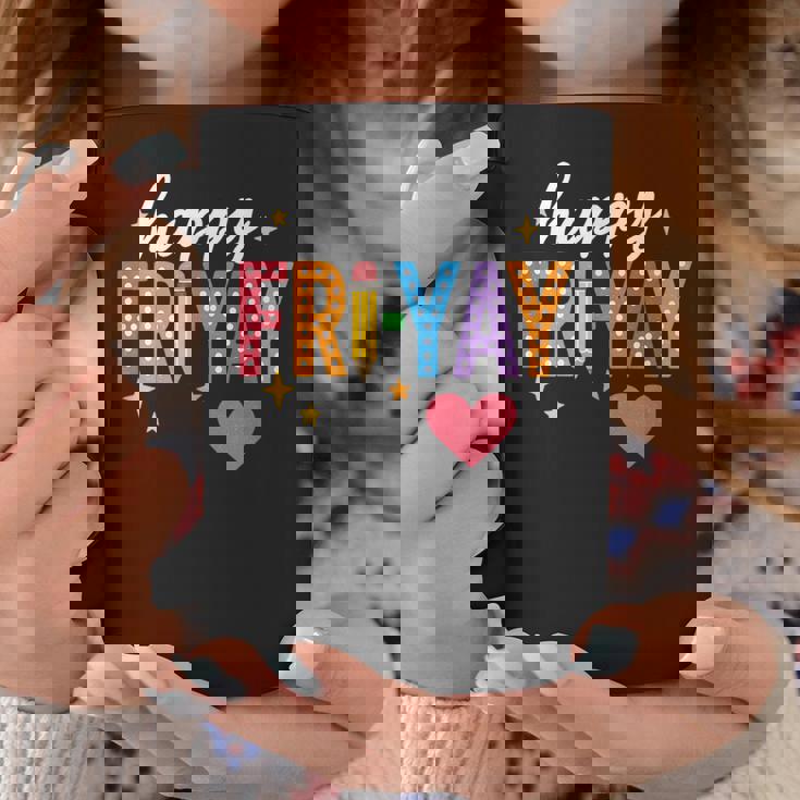 Happy Fri Yay Friday Lovers Teacher Fri Yay Weekend Coffee Mug Unique Gifts Happy Fri Yay Friday Lovers Teacher Fri Yay Weekend Coffee Mug Unique Gifts