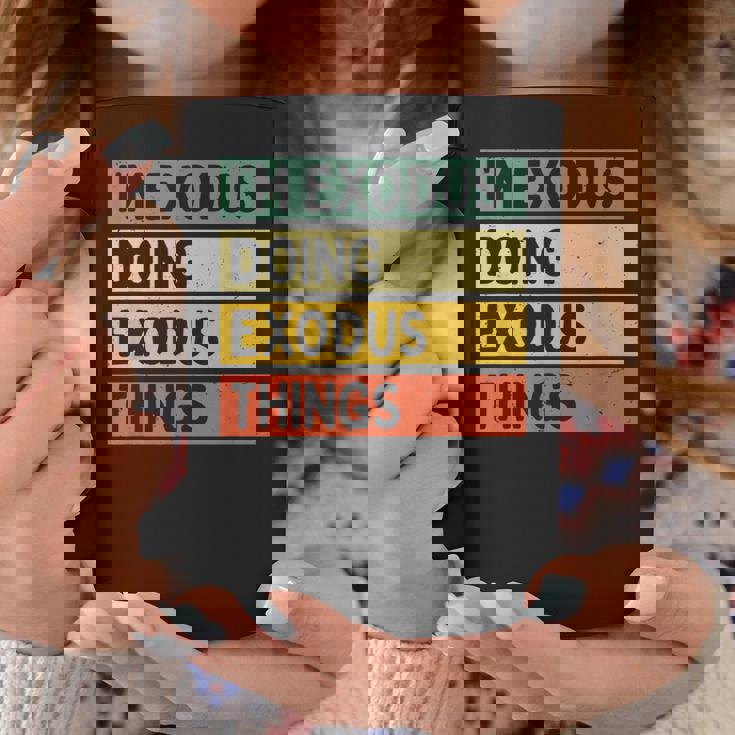 I'm Exodus Doing Exodus Things 面白い名言 コーヒーマグ 面白い贈り物