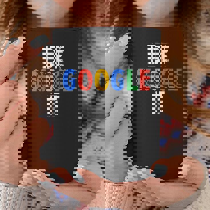 Idk、グーグルそれ コーヒーマグ 面白い贈り物