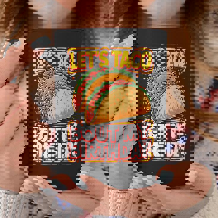 Let's Taco Bout My Birthday シャツ メンズ レディース キッズ タコスパーティー コーヒーマグ 面白い贈り物