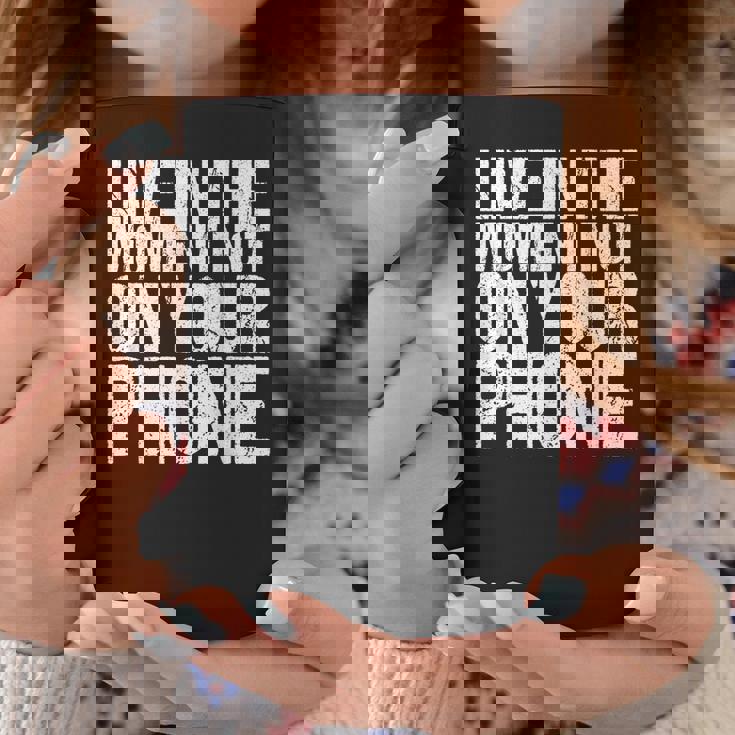 Live In The Moment Not On Your Phone Health Wellness コーヒーマグ 面白い贈り物