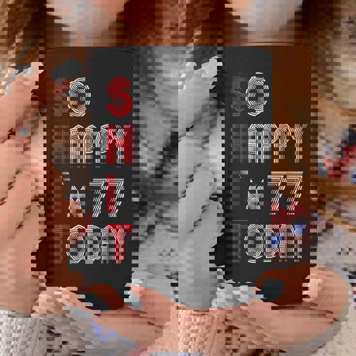 So Happy Im 77 Today 77 誕生日 77歳 77歳 誕生日 コーヒーマグ 面白い贈り物