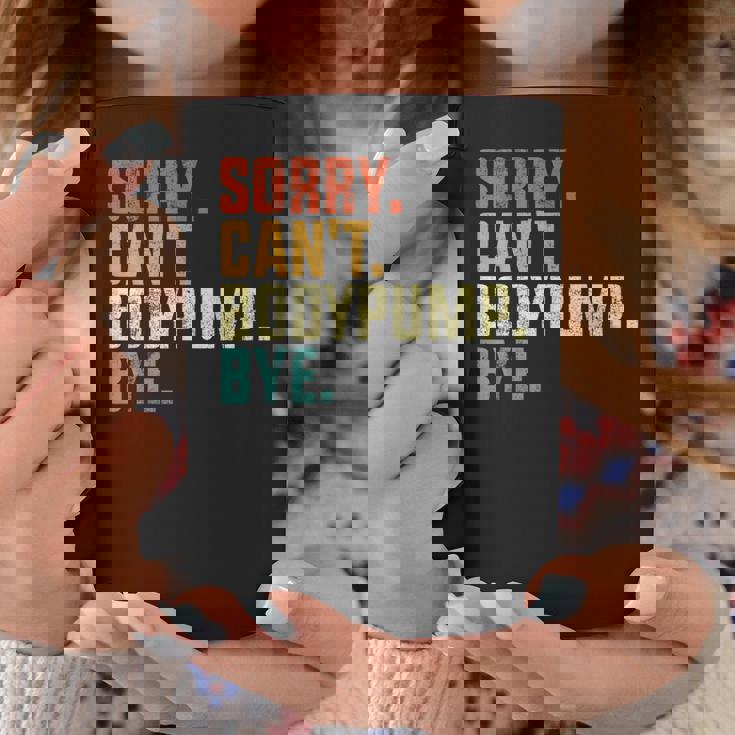 Sorry Can't Bodypump Bye 面白い ワークアウト ジム フィットネス ヴィンテージ コーヒーマグ 面白い贈り物