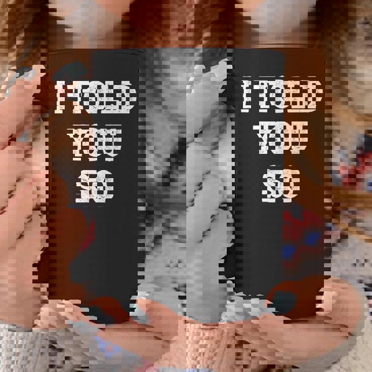 I Told Youo 皮肉なユーモアデザイン 長袖tシャツ コーヒーマグ 面白い贈り物