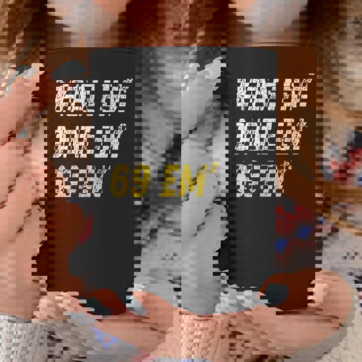 Wine Em Dine Em 69 Em 面白い セックス ジョーク 汚いユーモア コーヒーマグ 面白い贈り物