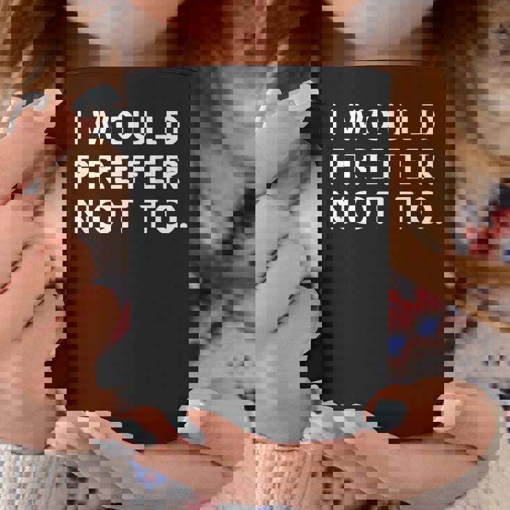 I Would Prefer Not To ayings コーヒーマグ 面白い贈り物