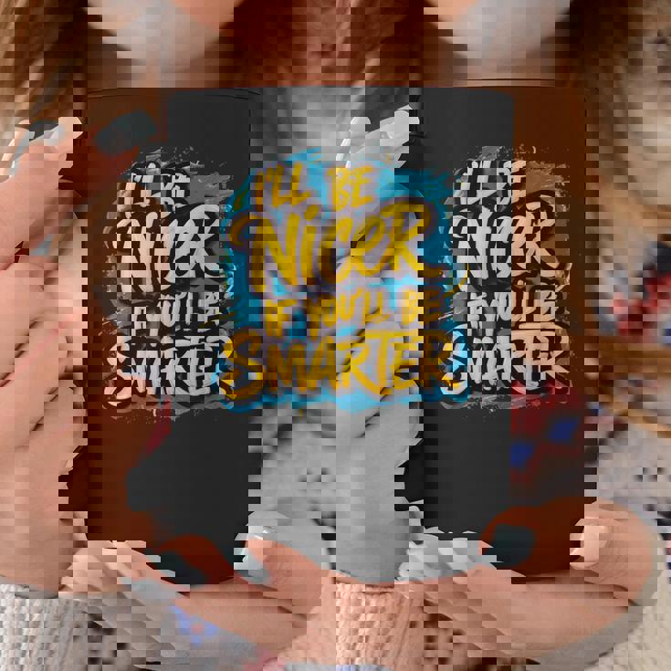 おかしな I'll Be Nicer If You Bemartassy Attitude コーヒーマグ 面白い贈り物