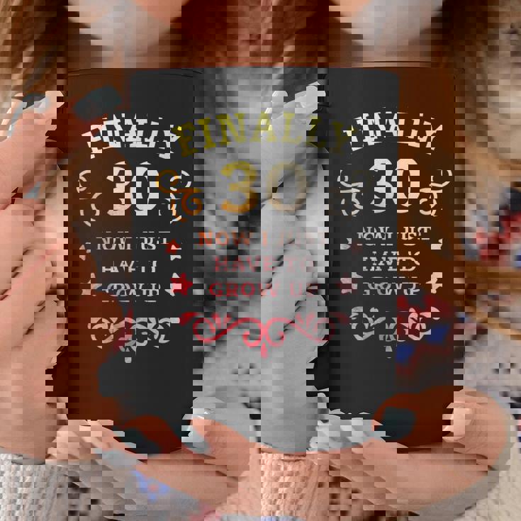 ついに30歳になった今は大人になるしかない ヴィンテージ 30歳の誕生日 コーヒーマグ 面白い贈り物