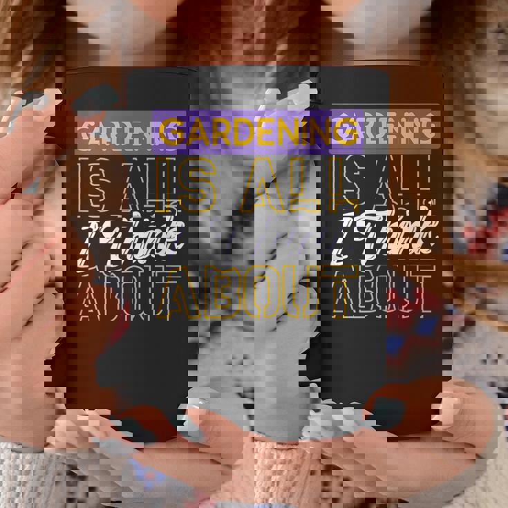 ガーデニングは私が考えるすべてです コーヒーマグ 面白い贈り物