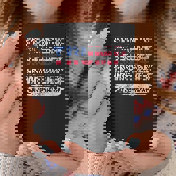 トランプが気に入らなければ、おそらく私を気に入らないでしょう コーヒーマグ 面白い贈り物